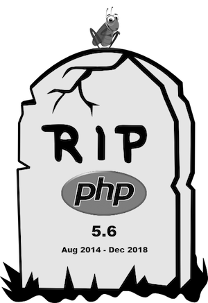 Rest in peace PHP 5.6